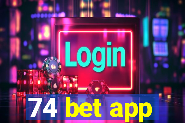 74 bet app